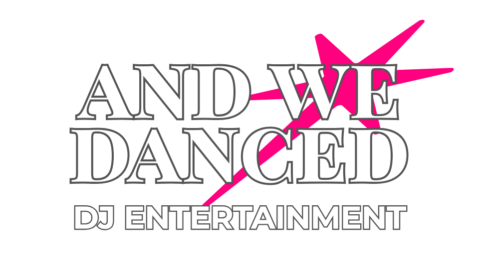 And We Danced DJ Entertainment